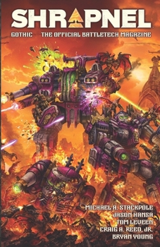 BattleTech: Shrapnel Gothic : (the Official BattleTech Magazine)