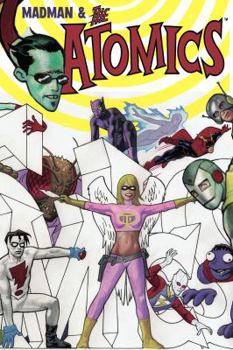 The Atomics - Book  of the Madman Atomic Comics