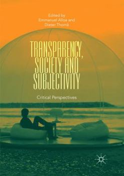 Paperback Transparency, Society and Subjectivity: Critical Perspectives Book