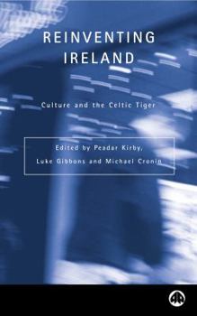 Paperback Reinventing Ireland: Culture, Society and the Global Economy Book