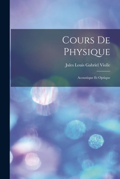 Paperback Cours De Physique: Acoustique Et Optique [French] Book