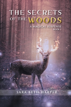 Paperback The Secret of the Woods: A Magical Suspense Book 1 Book