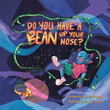 Paperback Do You Have a Bean Up Your Nose? Book