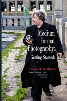 Paperback Vol. 26: Medium-Format Photography: Getting Started Book