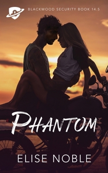 Phantom: A Blackwood Novella (Blackwood Security) - Book #16 of the Blackwood Security