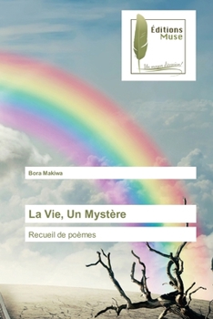 Paperback La Vie, Un Mystère [French] Book