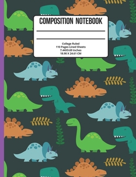 Composition Notebook College Ruled: Dinosaur 110 Pages