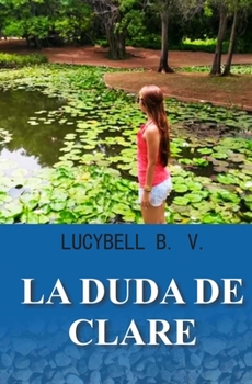Paperback La Duda de Clare [Spanish] Book