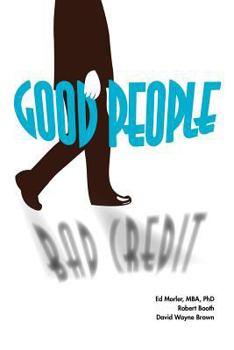 Paperback Good People/Bad Credit: Understanding Personality and the Credit Process to Avoid Financial Ruin Book