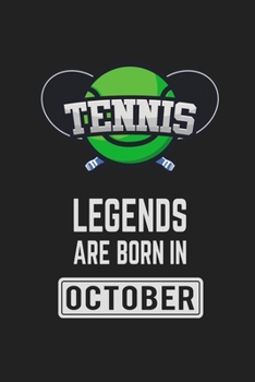 Tennis Legends Are Born In October: Tennis Notebook Gift for Kids, Boys & Girls Tennis Lovers Birthday Gift