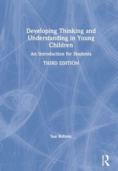 Paperback Developing Thinking and Understanding in Young Children: An Introduction for Students Book