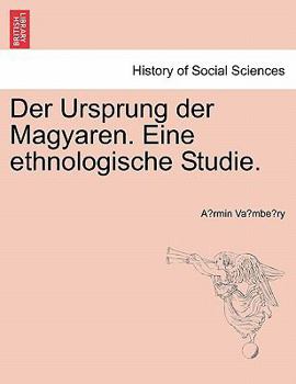 Paperback Der Ursprung der Magyaren. Eine ethnologische Studie. [Dutch] Book