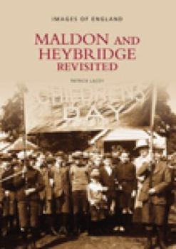 Paperback Images of England: Maldon and the Dengie Hundred Book