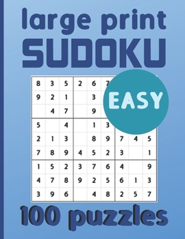 Paperback Large Print Sudoku 100 Puzzles Easy: One Puzzle Per Page Sudoku for Beginners (Adults, Seniors & Kids), Solutions Included [Large Print] Book