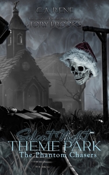 Paperback Silent Night Theme Park: The Phantom Chasers Book 2 Book