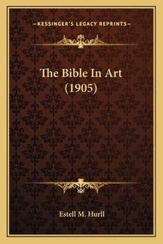 Paperback The Bible In Art (1905) Book