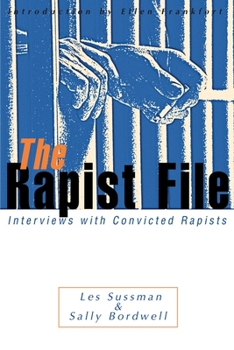 Paperback The Rapist File: Interviews with Convicted Rapists Book