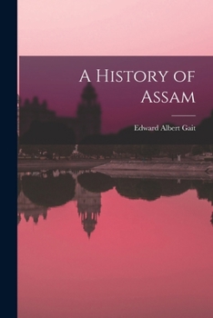 Paperback A History of Assam Book