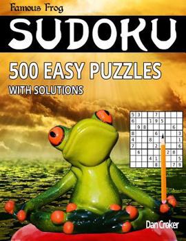 Paperback Famous Frog Sudoku 500 Easy Puzzles With Solutions: A Brain Yoga Series Book