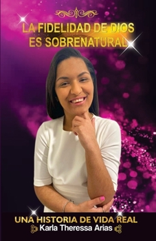 Paperback La Fidelidad de Dios Es Sobrenatural [Spanish] Book