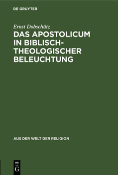 Hardcover Das Apostolicum in Biblisch-Theologischer Beleuchtung [German] Book