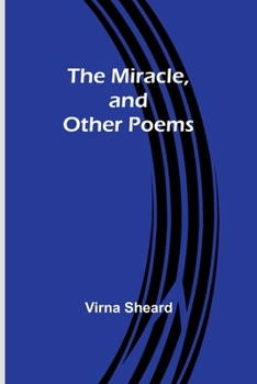 Paperback The Miracle, and Other Poems Book