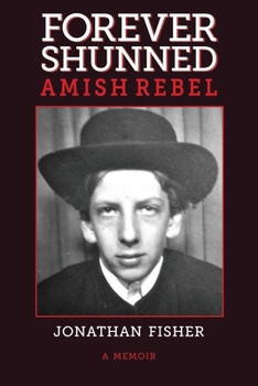 Paperback Forever Shunned Amish Rebel Book