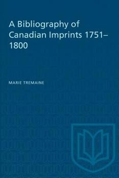 Paperback A Bibliography of Canadian Imprints, 1751-1800 Book