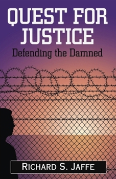 Hardcover Quest for Justice: Defending the Damned Book