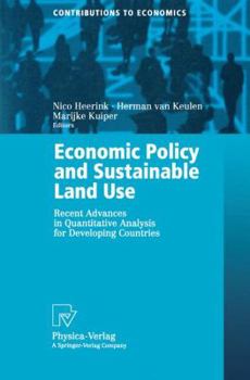 Paperback Economic Policy and Sustainable Land Use: Recent Advances in Quantitative Analysis for Developing Countries Book