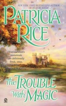 The Trouble with Magic - Book #3 of the Magical Malcolms