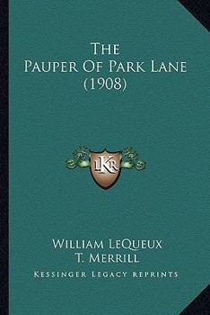Paperback The Pauper Of Park Lane (1908) Book