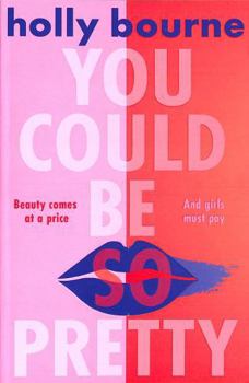 Paperback You Could Be So Pretty Book