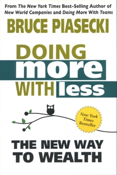 Paperback Doing More with Less: The New Way to Wealth Book