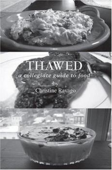 Paperback Thawed: A Collegiate Guide To Food Book