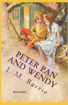 Paperback Peter Pan and Wendy Illustrated Book