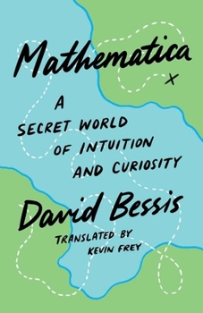 Paperback Mathematica: A Secret World of Intuition and Curiosity Book