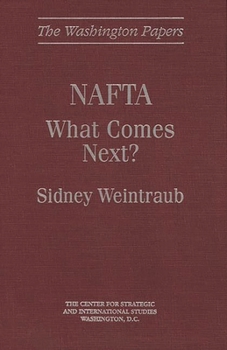 Hardcover NAFTA: What Comes Next? Book