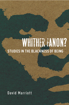 Paperback Whither Fanon?: Studies in the Blackness of Being Book