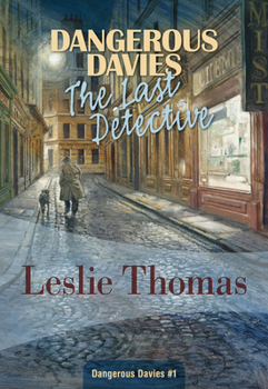 The Last Detective - Book #1 of the Dangerous Davies