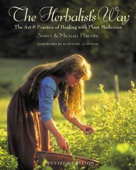 Paperback The Herbalist's Way: The Art and Practice of Healing with Plant Medicines Book