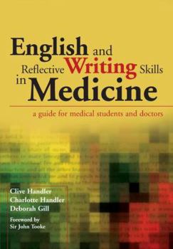 Paperback English and Reflective Writing Skills in Medicine: A Guide for Medical Students and Doctors Book