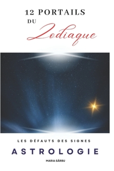 Paperback 12 Portails de passage: Des signes du zodiaque [French] Book