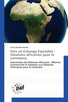 Paperback Vers un Echange Equitable: Solutions africaines pour le commerce [French] Book