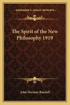 Paperback The Spirit of the New Philosophy 1919 Book