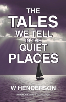 Paperback The Tales We Tell In The Quiet Places Book
