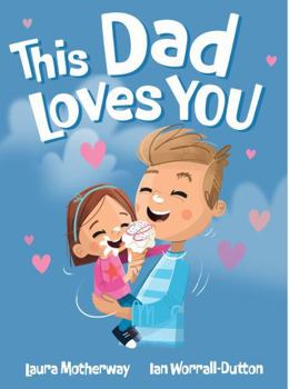Hardcover This Dad Loves You Book
