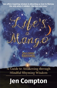 Paperback Life's a Mango: A Guide to Awakening through Mindful Rhyming Wisdom Book