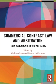 Paperback Commercial Contract Law and Arbitration: From Assignments to Unfair Terms Book