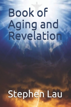 Paperback Book of Aging and Revelation Book
